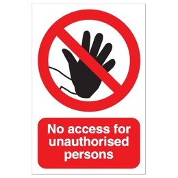 Stewart Superior No Access For Unauthorised Persons Sign for Outdoor Use Foamboard Ref FB019