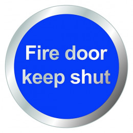 Aluminium Fire Door Sign:Fire Door Keep Shut 76mm Diameter