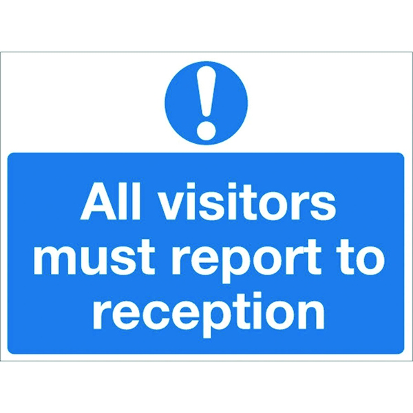Mandatory Sign:All Visitors to Report to Reception 420x297mm PVC